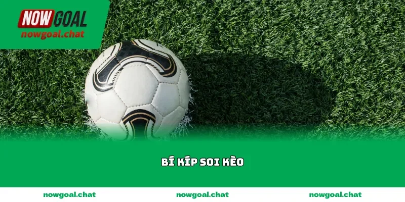 Bí kíp soi kèo